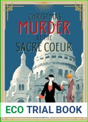 Christmas Murder at the Sacre Coeur (Teresa O|Malley Mysteries Book 2)