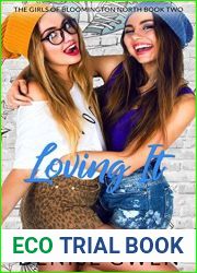 Loving It: The Girls of Bloomington North Book Three