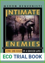Intimate Enemies: Jews and Arabs in a Shared Land