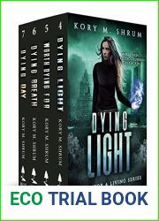 Dying for Living Boxset Vol. 2: Books 4-7 of Dying for a Living series