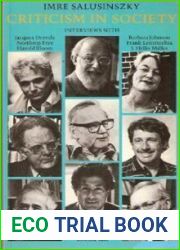 Criticism in Society: Interviews With Jacques Derrida, Northrop Frye, Harold Bloom, Geoffrey Hartman, Frank Kermode, Edward Said, Barbara Johnson, Fra (New Accents)