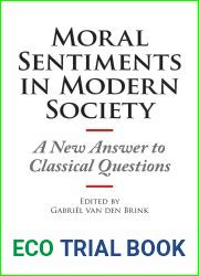 Moral Sentiments in Modern Society: A New Answer to Classical Questions