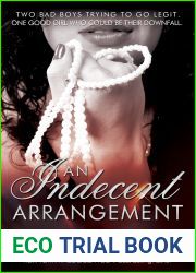 An Indecent Arrangement: Why Choose Steamy Contemporary (The Indecent Series Book 3)