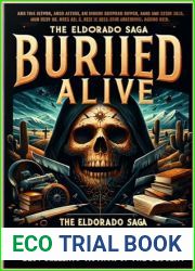 Buried Alive: The Eldorado Saga