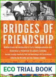 Bridges of Friendship: Reflections on Indonesia|s Early Independence and Australia|s Volunteer Graduate Scheme (Herb Feith Translation Series)