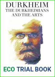 Durkheim, the Durkheimians, and the Arts