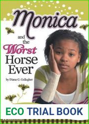 Monica and the Worst Horse Ever (Monica Murray)