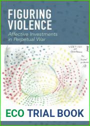 Figuring Violence: Affective Investments in Perpetual War