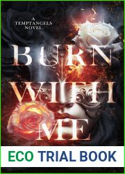 Burn With Me (Temptangels #1)