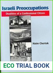 Israeli Preoccupations: Dualities of a Confessional Citizen