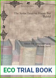 The Syriac Lexicon Hasan Bar Bahlul (Vol 1) (Syriac Studies Library) (English and Syriac Edition)