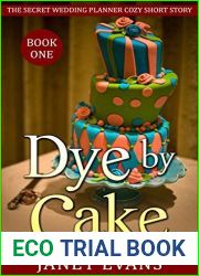 Dye by Cake (The Secret Wedding Planner Cozy Short Story Mystery, #1)