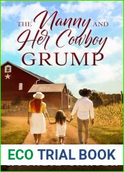 The Nanny and Her Cowboy Grump: A Small Town Clean Romance