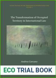 The Transformation of Occupied Territory in International Law