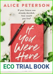 If You Were Here: An uplifting, feel-good story - full of life, love and hope!
