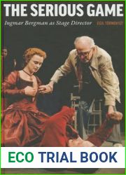 The Serious Game: Ingmar Bergman as Stage Director