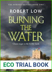 Burning the Water (Border Reivers Book 2)