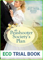 The Peashooter Society|s Plan (The Mismatched Mail-Order Brides, #1)