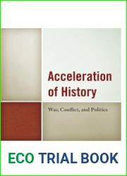 Acceleration of History: War, Conflict, and Politics