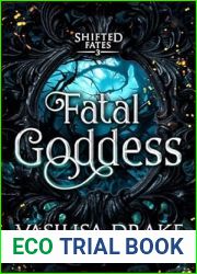 Fatal Goddess (Shifted Fates, #3)