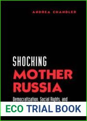 Shocking Mother Russia: Democratization, Social Rights, and Pension Reform in Russia, 1990-2001