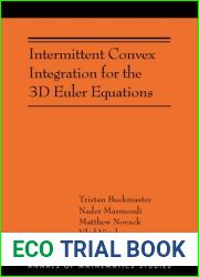 Intermittent Convex Integration for the 3D Euler Equations: (AMS-217) (Annals of Mathematics Studies)