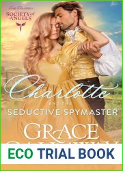 Charlotte and the Seductive Spymaster (Lady Charlotte|s Society of Angels #5)