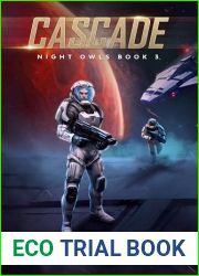 Cascade Night Owls 3: (A Moon Colony Sci-fi Adventure, #3)