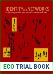 Identity and Networks: Fashioning Gender and Ethnicity across Cultures