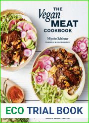 The Vegan Meat Cookbook: Meatless Favorites. Made with Plants. [A Plant-Based Cookbook]