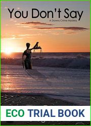 You Don|t Say (Downs Crime Mysteries Book 2)
