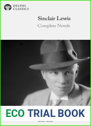 Delphi Complete Novels of Sinclair Lewis (Illustrated)