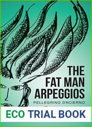 The Fat Man Arpeggios (Essential Poets series Book 228)