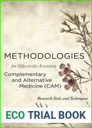 Methodologies for Effectively Assessing Complementary and Alternative Medicine (CAM): Research Tools and Techniques