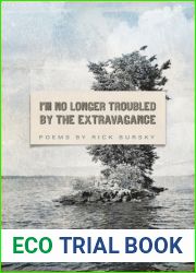 I|m No Longer Troubled by the Extravagance (American Poets Continuum)