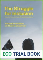 The Struggle for Inclusion: Muslim Minorities and the Democratic Ethos