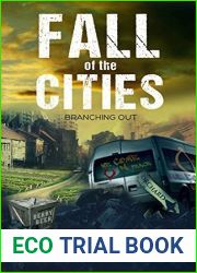 Fall of the Cities: Branching Out (Fall of the Cities, #3)