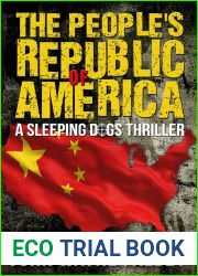 The People|s Republic of America: A Sleeping Dogs Thriller (The Sleeping Dogs Book 7)