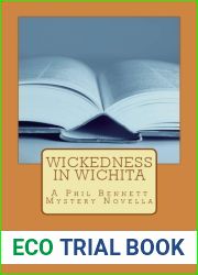 Wickedness in Wichita: A Phil Bennett Mystery Novella (Phil Bennett Mysteries)