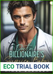 Doctor Billionaire|s Surprise Baby: A Brother|s Best Friend Pretend Relationship Romance (Boston Steam: A Steamy Contemporary Series)