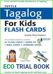 Tuttle Tagalog for Kids Flash Cards Kit Ebook: (Includes 64 Flash Cards, Downloadable Audio, Wall Chart and Learning Guide) (Tuttle Flash Cards)