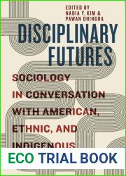 Disciplinary Futures: Sociology in Conversation with American, Ethnic, and Indigenous Studies