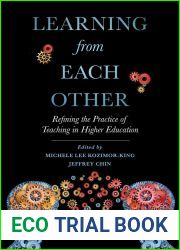 Learning from Each Other: Refining the Practice of Teaching in Higher Education