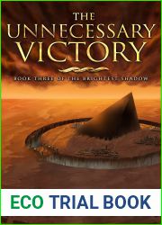 The Unnecessary Victory (The Brightest Shadow #3)