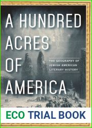 A Hundred Acres of America: The Geography of Jewish American Literary History