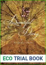 Beautiful Decay