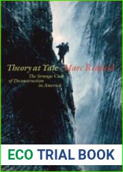 Theory at Yale: The Strange Case of Deconstruction in America (Lit Z)