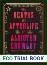 The Deaths and Afterlife of Aleister Crowley