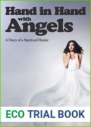 Hand In Hand With Angels: A Diary of a Spiritual Healer