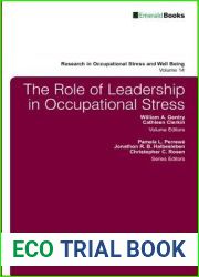 The Role of Leadership in Occupational Stress (Research in Occupational Stress and Well Being, 14)